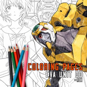 May include: A coloring page featuring a line art illustration of a character with short hair and a school uniform, alongside a colored illustration of a yellow and white mechanical robot. Five colored pencils are positioned in the foreground. Text reads COLORING PAGES EVA UNIT 00 + REI.