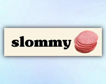Salami Bumper Sticker &quot;Slommy&quot;, Funny Meme Car Stickers, Gen Z Car Decal