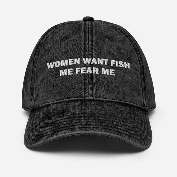 Embroidered Denim Dad Hat women Want Fish Me Fear Me, Funny Meme
