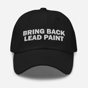 Gestickte Dad-Hut &quot;&quot;Bring Back Blei Farbe&quot;&quot;, lustige Baseballkappe mit verstellbarem Riemen.&quot;