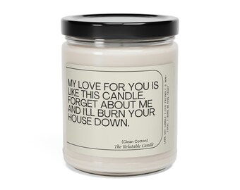 My Love For You Funny Boyfriend Girlfriend Husband Wife Spouse Relationship Crazy Gift Candle Scented Soy Candle, 9oz