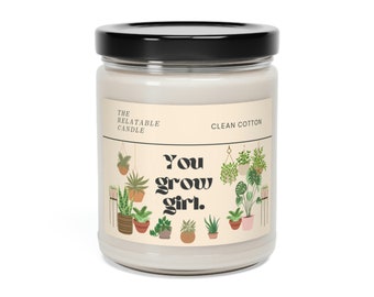 Plants: You Grow Girl Present Candle Scented Soy Candle, 9oz