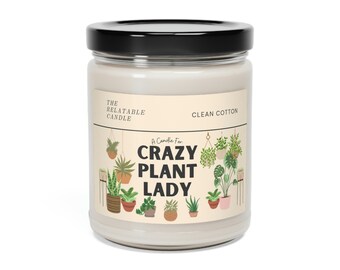 Plants: Crazy Plant Lady Present Candle Scented Soy Candle, 9oz