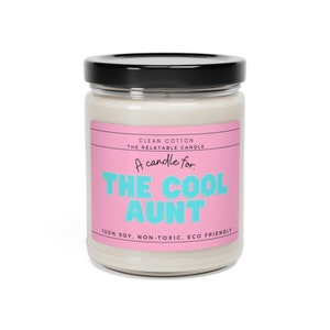 The Cool Aunt Gift Candle Scented Soy Candle, 9oz