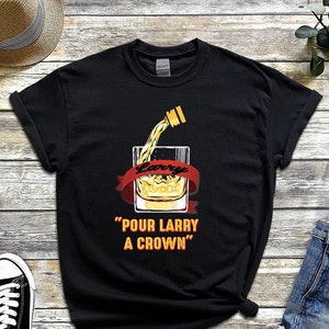 Pour Larry A Crown Signature Shirt, hoodie, sweater, long sleeve and tank  top