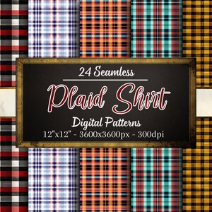 May include: 24 seamless plaid shirt digital patterns, 12" x 12" - 3600x3600px - 300dpi. The patterns feature a variety of colors and plaid designs, including red, blue, yellow, and black.