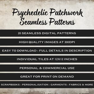 Peut inclure: L'image pr&eacute;sente le texte "Psychedelic Patchwork Seamless Patterns". En dessous, des rectangles noirs d&eacute;taillent : 20 motifs num&eacute;riques sans couture, images de haute qualit&eacute; &agrave; 300 DPI, facile &agrave; t&eacute;l&eacute;charger, carreaux individuels de 30,48 x 30,48 cm, usage personnel et commercial, et id&eacute;al pour l'impression &agrave; la demande.