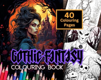 Gothic Colouring Pages, 40 Gothic Fantasy Printable Colouring Pages Perfect for Adults and Teens, Instant Download Gothic Colouring Book