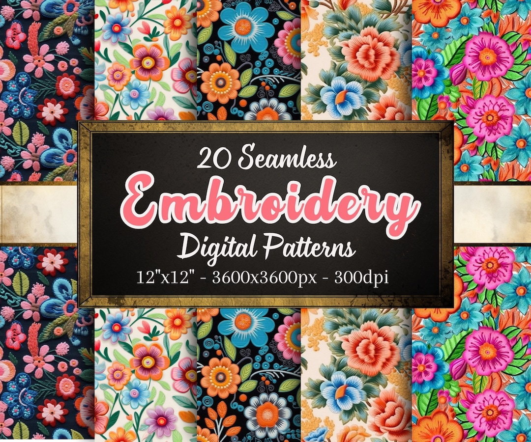 Embroidery Patterns, 20 Seamless Digital Papers of Floral Embroidery ...