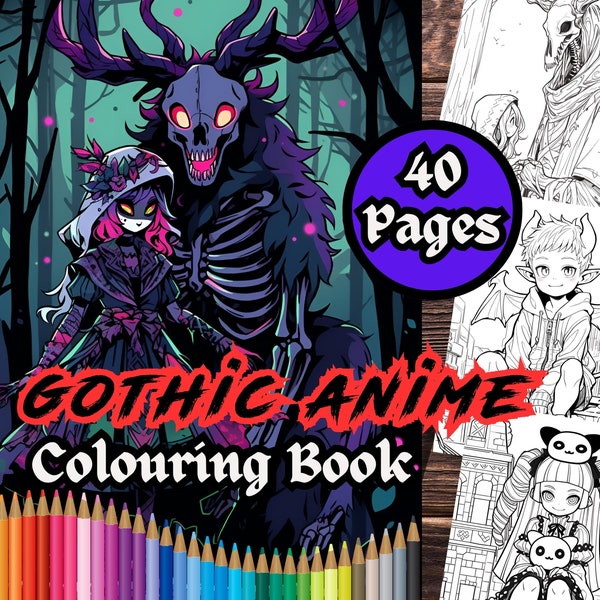 Gothic Anime Colouring Book, 40 Printable Colouring Pages Great for Adults & Teens, Featuring Deathly Wendigos, Creepy Dolls and Much More!