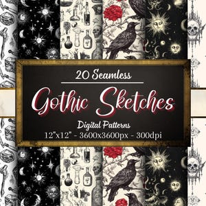 May include: A digital art collection featuring 20 seamless Gothic sketches. The patterns include skulls, ravens, celestial bodies, and botanical elements in black and white. The image includes the text "Gothic Sketches" and "Digital Patterns". The patterns are 12"x12" at 300dpi.