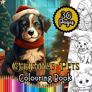 Christmas Pets Colouring Book, 30 Animal Printable Colouring Pages, Adults & Teens, Instant Download, Digital Download Colouring Book