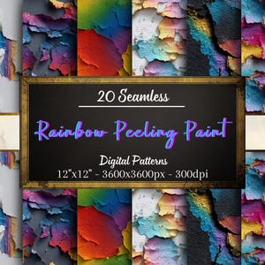 May include: A digital art display featuring 20 seamless rainbow peeling paint patterns. The patterns are 30.48cm x 30.48cm in size, with a resolution of 3600x3600px at 300dpi. The text "Rainbow Peeling Paint" is displayed on a black background.