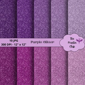 May include: Ten digital paper backgrounds featuring a purple glitter texture. Each background is 12 inches by 12 inches and 300 DPI. The text "Purple Glitter" is displayed on a white banner.