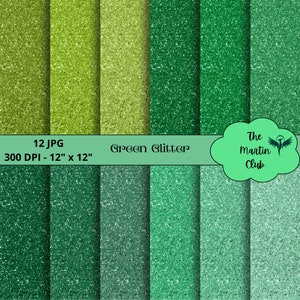 Può includere: Dodici sfondi digitali di carta con diverse tonalità di glitter verde. Il testo "Green Glitter" è visualizzato su uno striscione nella parte superiore dell'immagine. Il testo "The Martin Club" è visualizzato a forma di nuvola nell'angolo in alto a destra dell'immagine. Il testo "12 JPG 300 DPI - 12" x 12" è visualizzato nell'angolo in basso a sinistra dell'immagine.