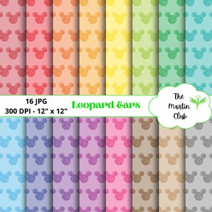 May include: A set of 16 digital paper designs featuring a repeating pattern of leopard print Mickey Mouse ears in various colors, including red, orange, yellow, green, blue, purple, pink, brown, and gray. The text "Leopard Ears" and "The Martin Club" is also included in the image.