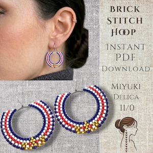 May include: Close-up of beaded hoop earrings in red, white, blue, and gold. The earrings are shown on a person's ear and also displayed separately. The text on the right side of the image reads "BRICK STITCH HOOP, INSTANT PDF DOWNLOAD, MIYUKI DELICA 11/0."