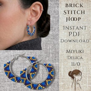 May include: Silver hoop earrings with a brick stitch design in blue and gold beads. The earrings are shown on a person's ear and also displayed separately. Text on the right reads "BRICK STITCH HOOP INSTANT PDF DOWNLOAD MIYUKI DELICA 11/0".