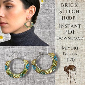 May include: A pair of hoop earrings featuring a brick stitch pattern made with Miyuki Delica 11/0 beads in shades of green, blue, and gold. The text on the image reads: BRICK STITCH HOOP INSTANT PDF DOWNLOAD MIYUKI DELICA 11/0.