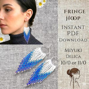 May include: A pair of long fringe earrings featuring a gradient pattern of white, light blue, and dark blue Miyuki Delica beads. The earrings are circular at the top and transition into a multi-strand beaded fringe. Text reads: FRINGE HOOP INSTANT PDF DOWNLOAD MIYUKI DELICA 10/0 or 11/0.