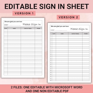May include: Two printable sign-in sheets, one editable and one non-editable. The sheets are titled "Please Sign In" and include fields for date, name, contact email, and phone number. The text "We are glad you are here" appears at the top of each sheet.