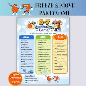 May include: A vibrant party game poster called "Freeze & Move" with instructions for children. The poster features cartoon numbers, a snail, and a squirrel. It includes "Move", "Freeze", and "6-7!" action prompts. Digital download available.