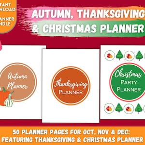 Thanksgiving Planner, Christmas Planner, Autumn Planner Bundle, Holiday Organizer, 3 Planners in 1, PDF File, Download and Printable Planner