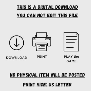 Op de afbeelding: Een digitale downloadafbeelding met de tekst "THIS IS A DIGITAL DOWNLOAD YOU CAN NOT EDIT THIS FILE." Pictogrammen voor downloaden, afdrukken en spelen. Tekst: "NO PHYSICAL ITEM WILL BE POSTED" en "PRINT SIZE: US LETTER."