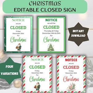 Puede incluir: Cuatro variaciones de letreros de cierre navideños editables. Cada letrero tiene un borde verde y las palabras "AVISO estamos CERRADOS" con la fecha y "Navidad". Un letrero tiene una ilustración de Papá Noel, otro un árbol de Navidad.