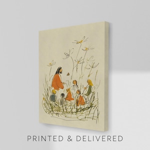 May include: A canvas print featuring an illustration of a figure in an orange robe surrounded by children in a field of tall grass and flowers. The artwork has a soft, sketched style with a neutral color palette. The text "PRINTED & DELIVERED" is at the bottom.