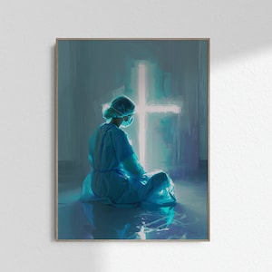 Praying Nurse Prayer Art, Christian Nurse Gift Christian Art, EMT Doctor Prayer Painting Bible Wall Print Poster Printable DIGITAL DOWNLOAD
