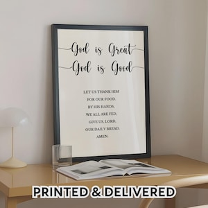 PRINTED God Is Great God Is Good Prayer Gift for God Is Great God Is Good Prayer, Christian Wall Art Poster Printed and Framed Artwork Print