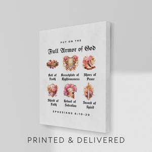 May include: A canvas print featuring the words "PUT ON THE Full Armor of God" with illustrations of the belt of truth, breastplate of righteousness, shoes of peace, shield of faith, helmet of salvation, and sword of spirit. The text "EPHESIANS 6:10-20" is also included.