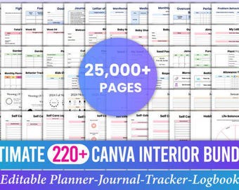 May include: A collage of 220+ Canva planner templates, featuring a variety of designs and layouts. The text "ULTIMATE 220+ CANVA INTERIOR BUNDLE" is displayed at the bottom of the image. The text "Editable Planner-Journal-Tracker-Logbook" is displayed below the bundle name. The text "25,000+ PAGES" is displayed in a large circle in the center of the image.