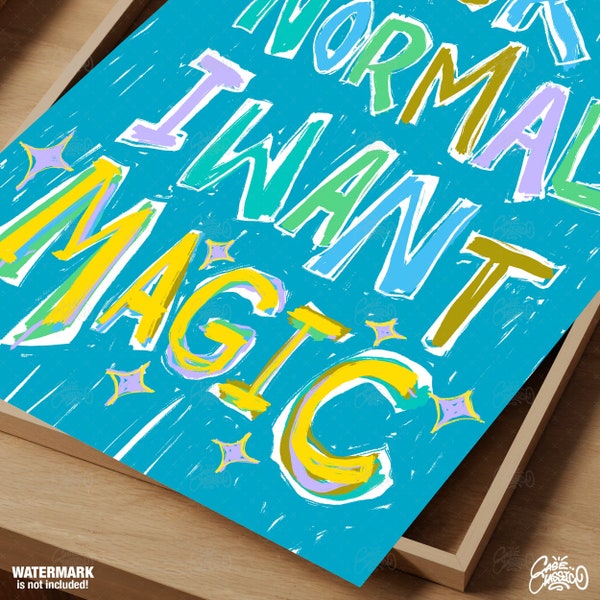 Fuck Normal I Want Magic, Funny Poster, Typography Print, Indie Room Decor, Funky Wall Art, Quote Print, Funny Wall Art, Fine Art Print