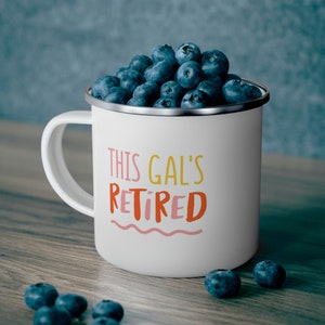 Enamel Camping Mug, Retirement Gift for Ladies, Women&#39;s  Retirement Gift, Retirement Coffee Mug for Ladies