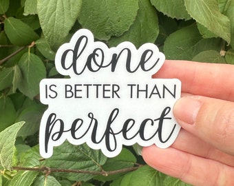 Done Is Better Than Perfect Sticker, Positive Affirmations, Waterproof Stickers, Motivational Stickers, Daily Affirmations, Mental Health