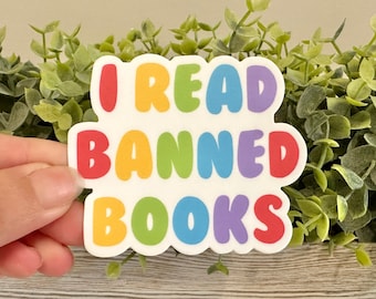 I Read Banned Books Sticker: Waterproof Vinyl Decal