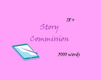 3000 Words Count Story - Commission
