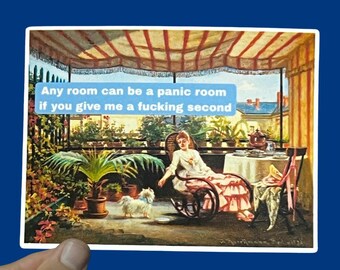 Funny Any Room Can Be A Panic Room Sticker - Funny Classical Sarcasm Sticker, Weatherproof Matte Sticker, Hydroflask, Laptop Decal