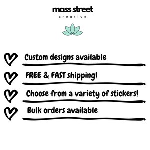 May include: White background with the text "mass street creative" and a teal lotus flower graphic. Below, four lines of text read: "Custom designs available," "Choose from a variety of stickers!" and "Bulk orders available."