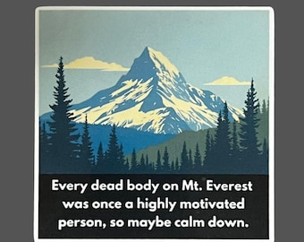Anti Motivational Sticker Comedy, Funny, Weatherproof Premium Matte Sticker, Maybe Calm Down, Laptop, Hydroflask, Decal