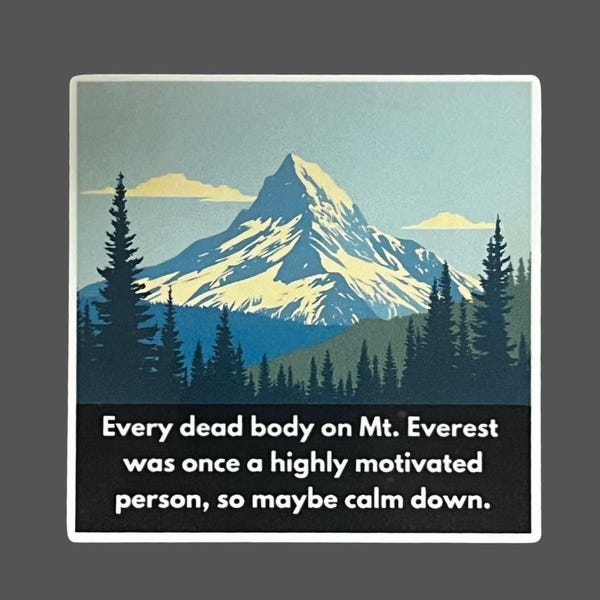 Anti Motivational Sticker Comedy, Funny, Weatherproof Premium Matte Sticker, Maybe Calm Down, Laptop, Hydroflask, Decal