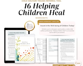 Helping Children Heal:  A Comprehensive Child Welfare Trauma Referral Tool 16 Worksheet