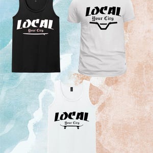 Surfing, Skateboarding, BMX T-shirt or Tank Top, &quot;Local&quot;