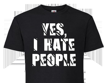 Yes, I Hate People, T-Shirt schwarz / black