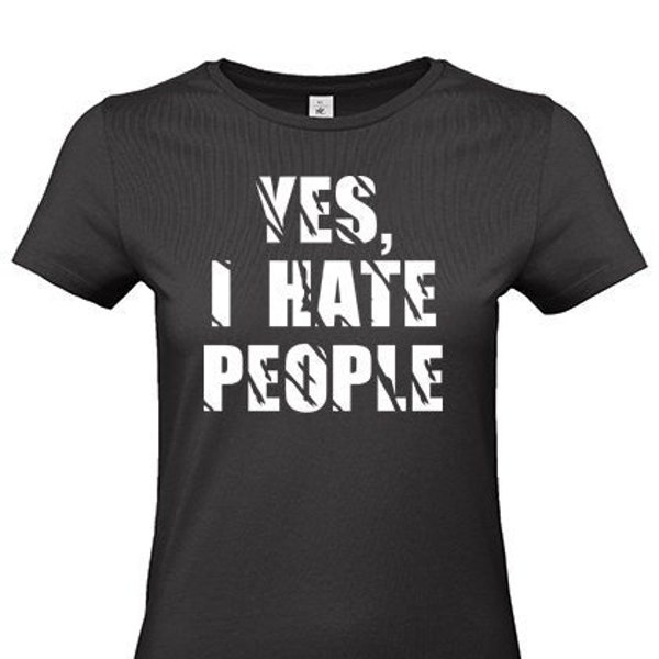 Yes, I Hate People, Girlie Shirt schwarz / black
