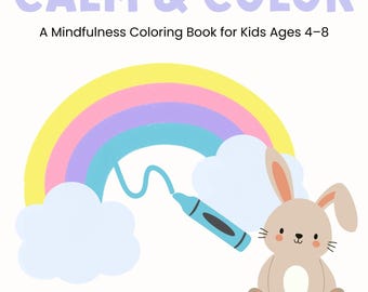 May include: A children's coloring book titled "CALM & COLOR" with a rainbow, clouds, and a cartoon bunny. The book is for kids ages 4-8. The text "Tiny tools for mighty minds" is also included.