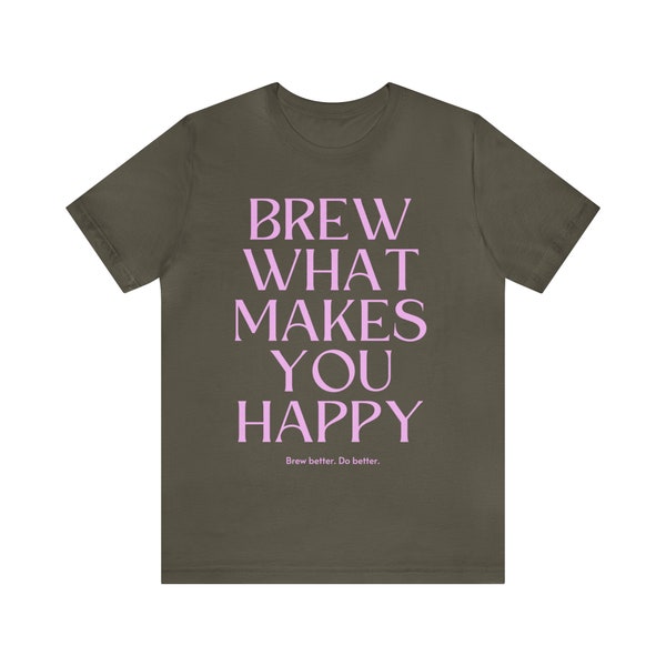Brew Happy - Unisex Tee