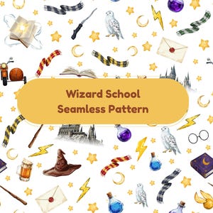 May include: A seamless pattern with a white background featuring watercolor illustrations of wizarding school elements. Includes a sorting hat, owl, wands, books, scarves, stars, and the text "Wizard School Seamless Pattern" in a yellow banner.